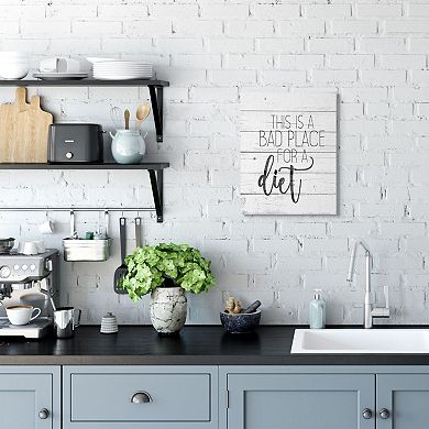 Stupell Home Decor Rustic Bad Place for a Diet Quote Wall Art