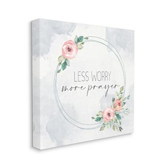 Stupell Home Decor Spring Floral Less Worry More Prayer Quote Wall Art