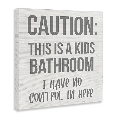 Stupell Home Decor Caution Kids Bathroom Canvas Wall Art