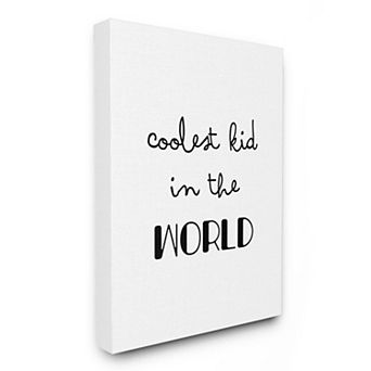 Stupell Home Decor Coolest Kid In the World Phrase Cursive Script Canvas Wall Art