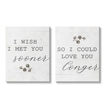 Stupell Home Decor Wish I met You Sooner to Love You Longer Wall Art 2 pc Set