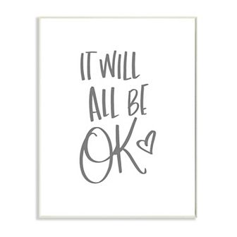 Stupell Home Decor It Will All Be Okay Quote Wall Art