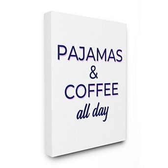 Stupell Home Decor Pajamas Coffee Canvas Wall Art