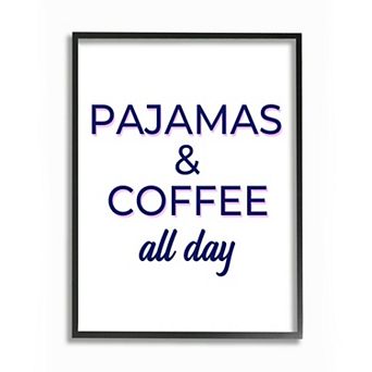 Stupell Home Decor Pajamas Coffee Framed Wall Art