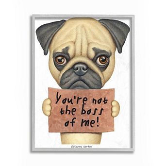 Stupell Home Decor Not the Boss Pug Dog Framed Wall Art