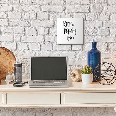Stupell Home Decor Keep on Keeping On Quote Motivational Text Wall Art