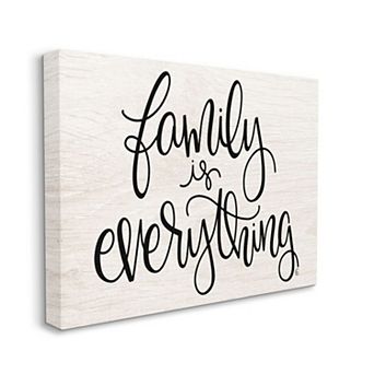 Stupell Home Decor Family Is Everything Canvas Wall Art