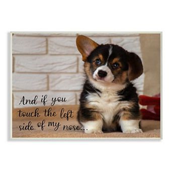 Stupell Home Decor Touch Left Side of My Nose Cute Puppy Dog Quote Wood Print Wall Art