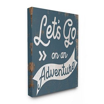 Stupell Home Decor Lets Go On An Adventure Quote Canvas Wall Art
