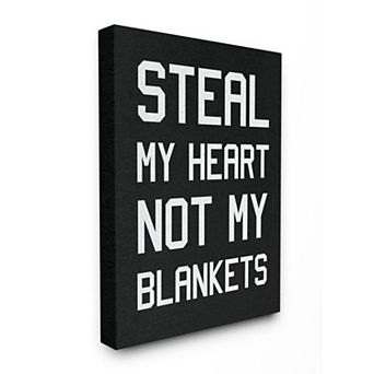 Stupell Home Decor Steal Hearts Not Blankets Quote Canvas Wall Art