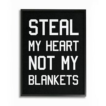 Stupell Home Decor Steal Hearts Not Blankets Quote Wall Art