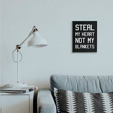 Stupell Home Decor Steal Hearts Not Blankets Quote Wall Art