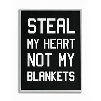 Stupell Home Decor Steal Hearts Not Blankets Quote Wall Art