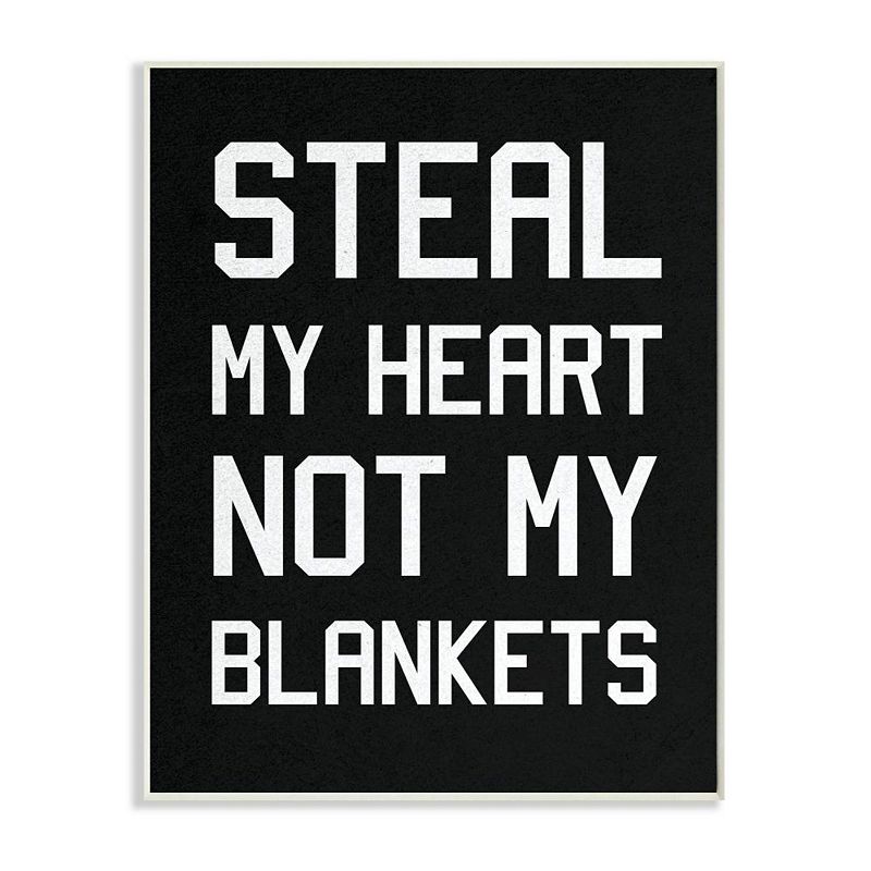 64121398 Stupell Home Decor Steal Hearts Not Blankets Quote sku 64121398