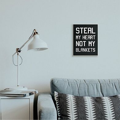 Stupell Home Decor Steal Hearts Not Blankets Quote Wall Art