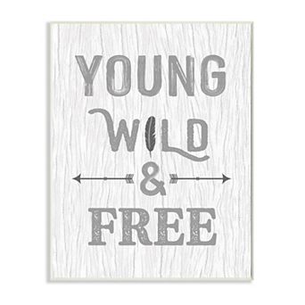 Stupell Home Decor Young Wild and Free Phrase Rustic Nature Design Wall Art