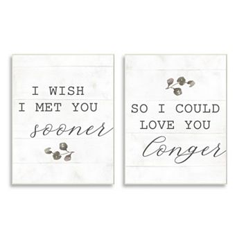 Stupell Home Decor Wish I met You Sooner to Love You Longer Plaque Wall Art 2 pc Set
