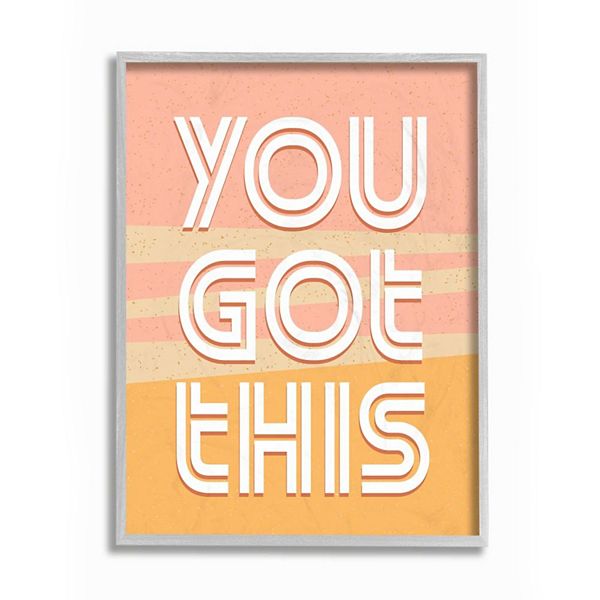 Stupell Home Decor You Got This Quote Motivational Confidence Phrase