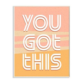 Stupell Home Decor You Got This Quote Motivational Confidence Phrase Wall Art