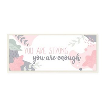 Stupell Home Decor You Are Strong You Are Enough Positive Pink Floral Quote Wall Art