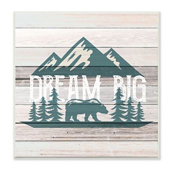 Stupell Home Decor Rustic Forest Mountain Adventure Dream Big Sentiments Plaque Wall Art