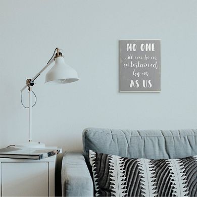 Stupell Home Decor Entertained by Us as Us White Frame Wall Art