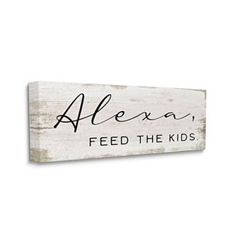 Stupell Home Decor Alexa Feed the Kids Canvas Wall Art