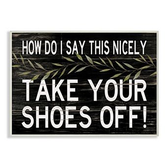 Stupell Home Decor Take Your Shoes Off Plaque Wall Art