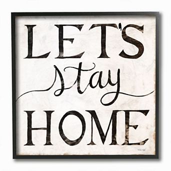 Stupell Home Decor Black & White Let's Stay Home Framed Wall Art