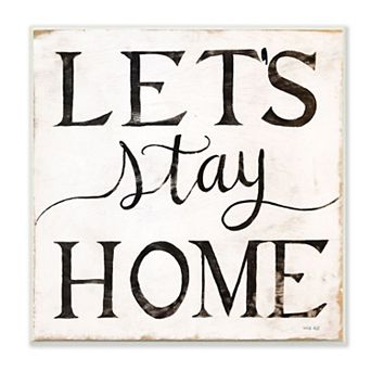 Stupell Home Decor Let's Stay Home Plaque Wall Art