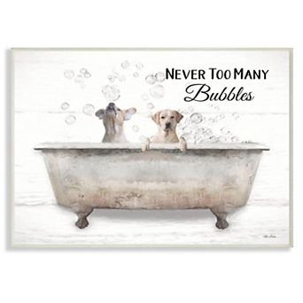Stupell Home Decor Never Too Many Bubbles Quote Family Pet Dog Bath Wall Art