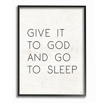 Stupell Home Decor Give it to God and Sleep Faith Based Bedroom Quote Wall Art