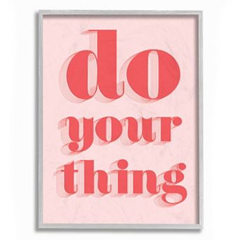 Stupell Home Decor Bold Pink Do Your Thing Quote Color Pop Framed Wall Art