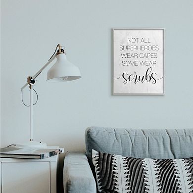 Stupell Home Decor Some Superheroes Wear Scrubs Framed Wall Art