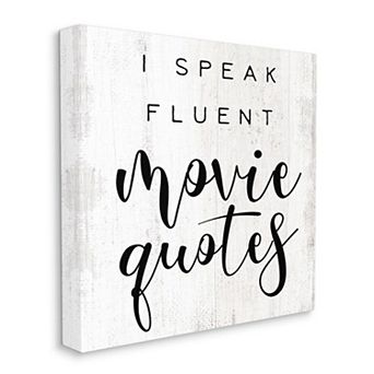 Stupell Home Decor I Speak Fluent Movie Quotes Canvas Wall Art