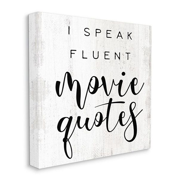 I Speak Fluent Movie Quotes Stupell Home Decor I Speak Fluent Movie Quotes Canvas Wall Art