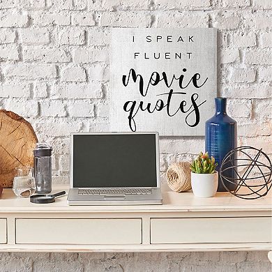 Stupell Home Decor I Speak Fluent Movie Quotes Canvas Wall Art