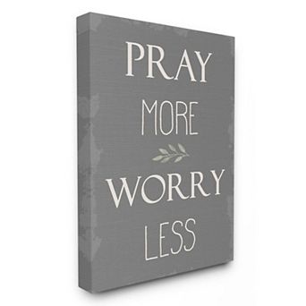 Stupell Home Decor Pray More Worry Less Canvas Wall Art