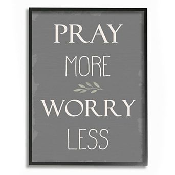 Stupell Home Decor Pray More Worry Less Framed Wall Art