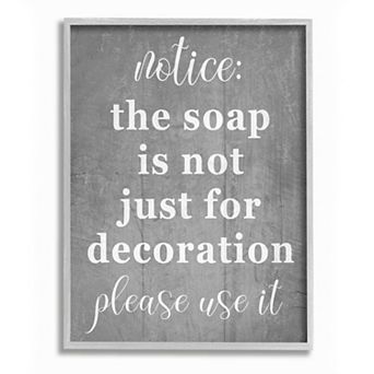 Stupell Home Decor Soap is Not for Decoration Framed Wall Art