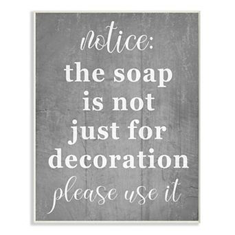 Stupell Home Decor Soap is Not for Decoration Plaque Wall Art