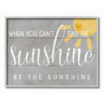 Stupell Home Decor Be the Sunshine Framed Wall Art