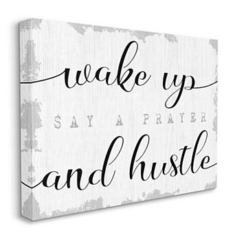 Stupell Home Decor Wake Up Pray and Hustle Canvas Wall Art