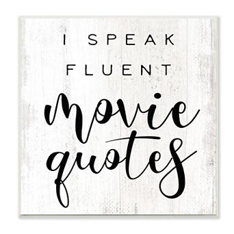 Stupell Home Decor I Speak Fluent Movie Quotes Phrase Plaque Wall Art