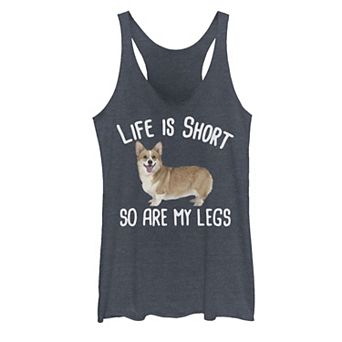 Juniors' "Life Is Short So Are My Legs" Corgi Dog Graphic Tank Top