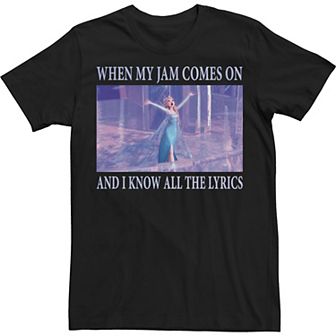 Big & Tall Disney Frozen Elsa When Jam Comes On I Know The Lyrics Tee