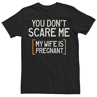 Mens Scary Pregnant Wife Tee