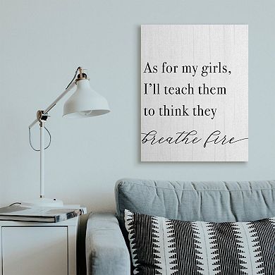 Stupell Home Decor Teach Girls to Breath Fire Canvas Wall Art