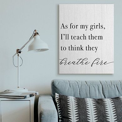 Stupell Home Decor Teach Girls to Breath Fire Canvas Wall Art
