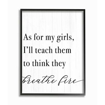 Stupell Home Decor Teach Girls to Breath Fire Framed Wall Art